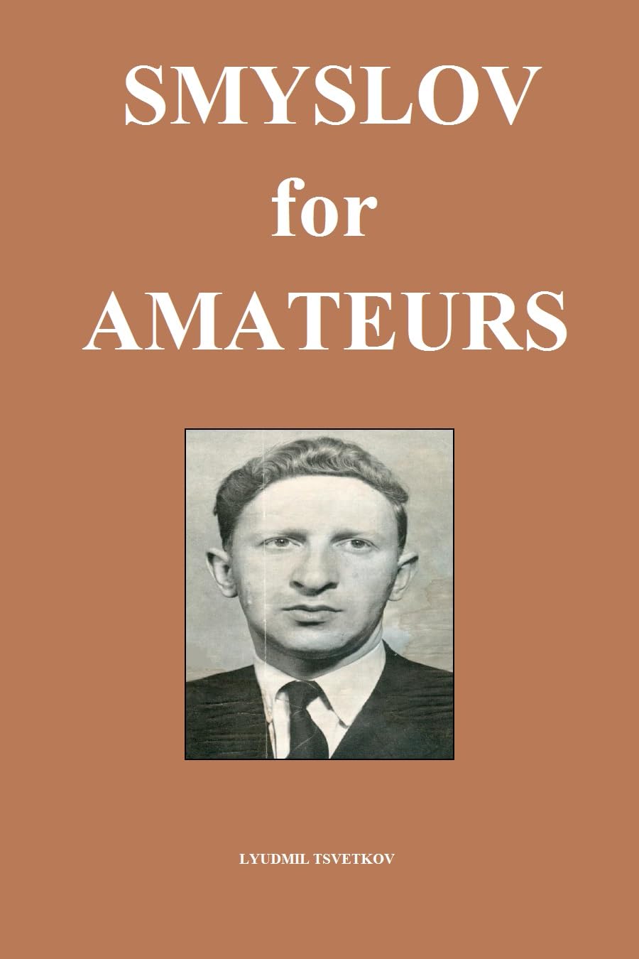 Smyslov for Amateurs (Chess Players for Amateurs) (English Edition) baixar livro de graça