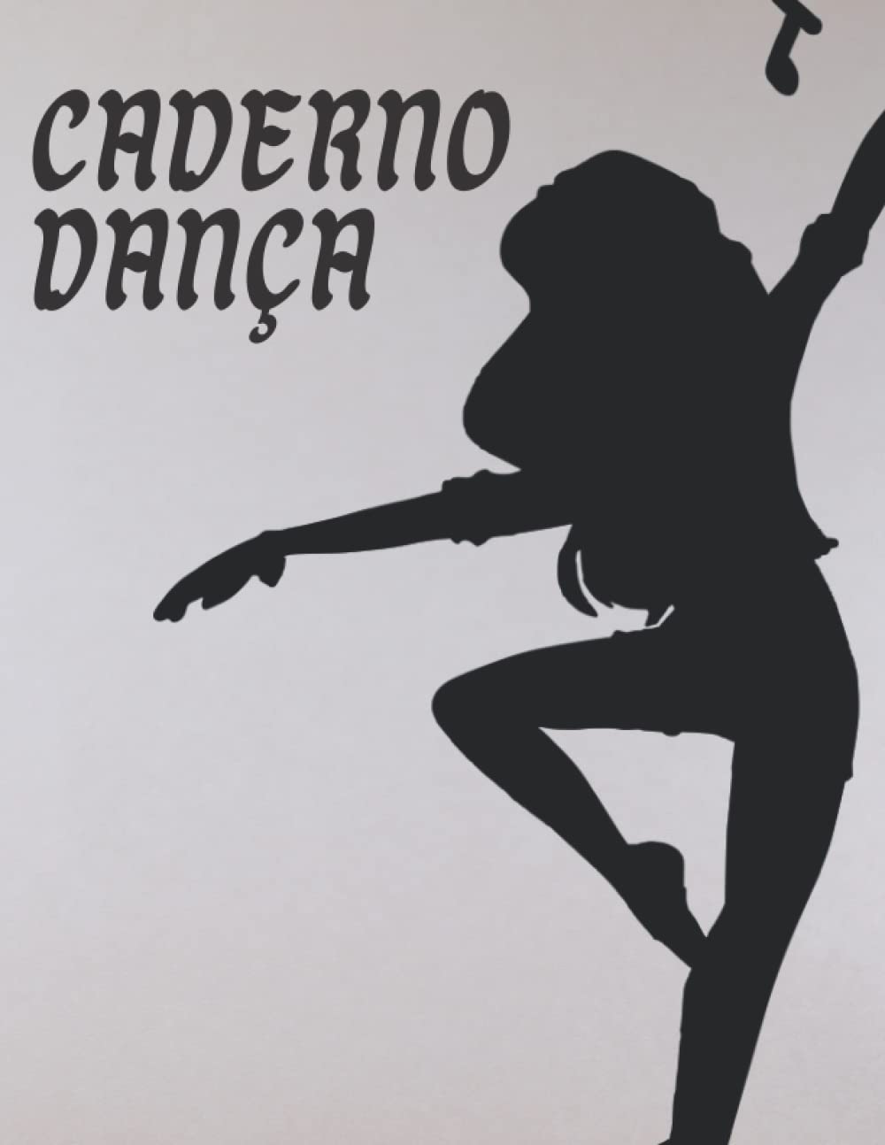 Caderno Dança: Diário de Prática para Caderno de Coreografias de Bailarinos | Recurso de dança para um dançarino apaixonado | Plano de aula, registro... registro de prática. (Portuguese Edition) baixar livro de graça