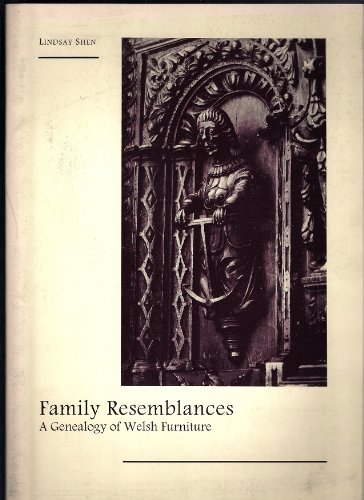 Family Resemblances: A Genealogy of Welsh Furniture