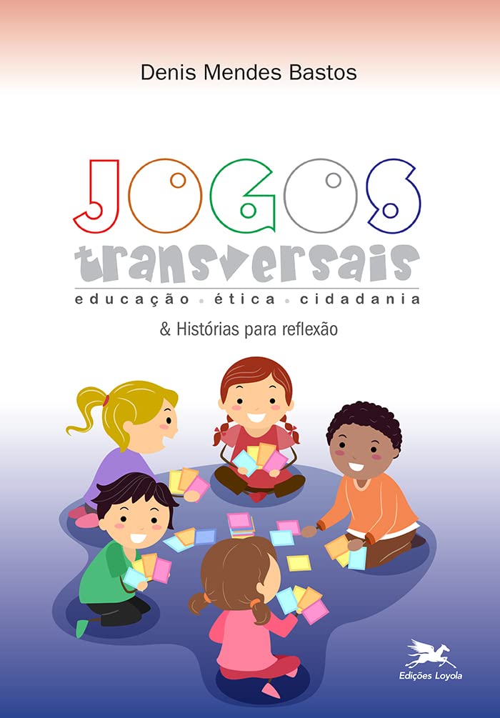 ler totalmente Jogos transversais e histórias para reflexão: educação - ética - cidadania