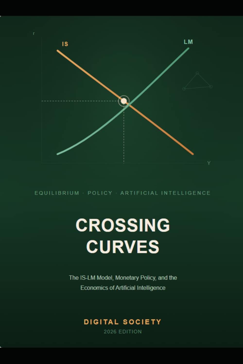 CROSSING CURVES: The IS-LM Model, Monetary Policy, and the Economics of Artificial Intelligence baixar o livro de graça