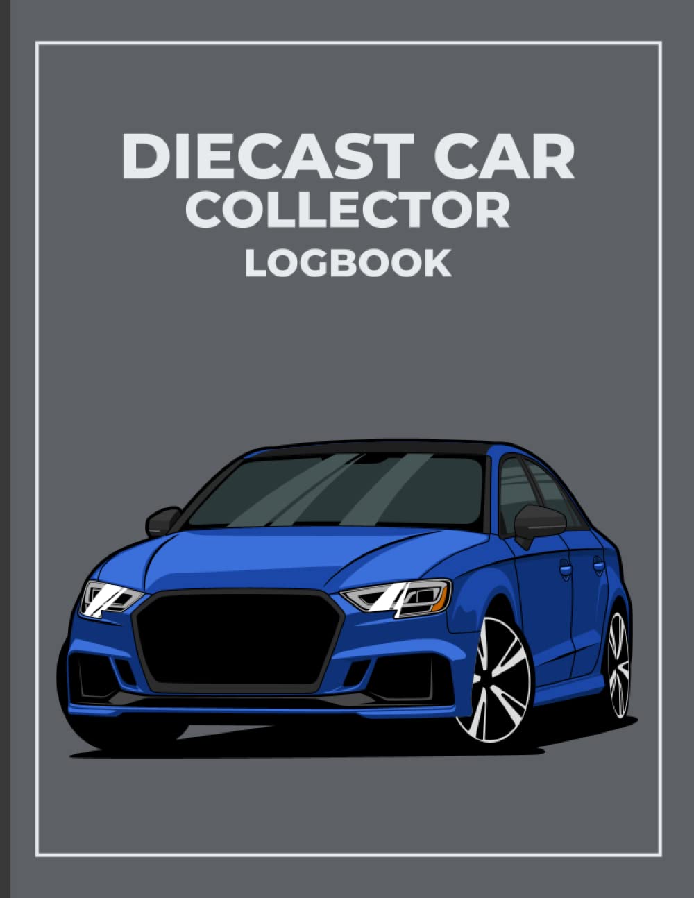ler totalmente Diecast Car Collector Logbook: Collectible miniature cars logbook | Drifting events beautiful car art | Collector's guide to diecast toys and scale models