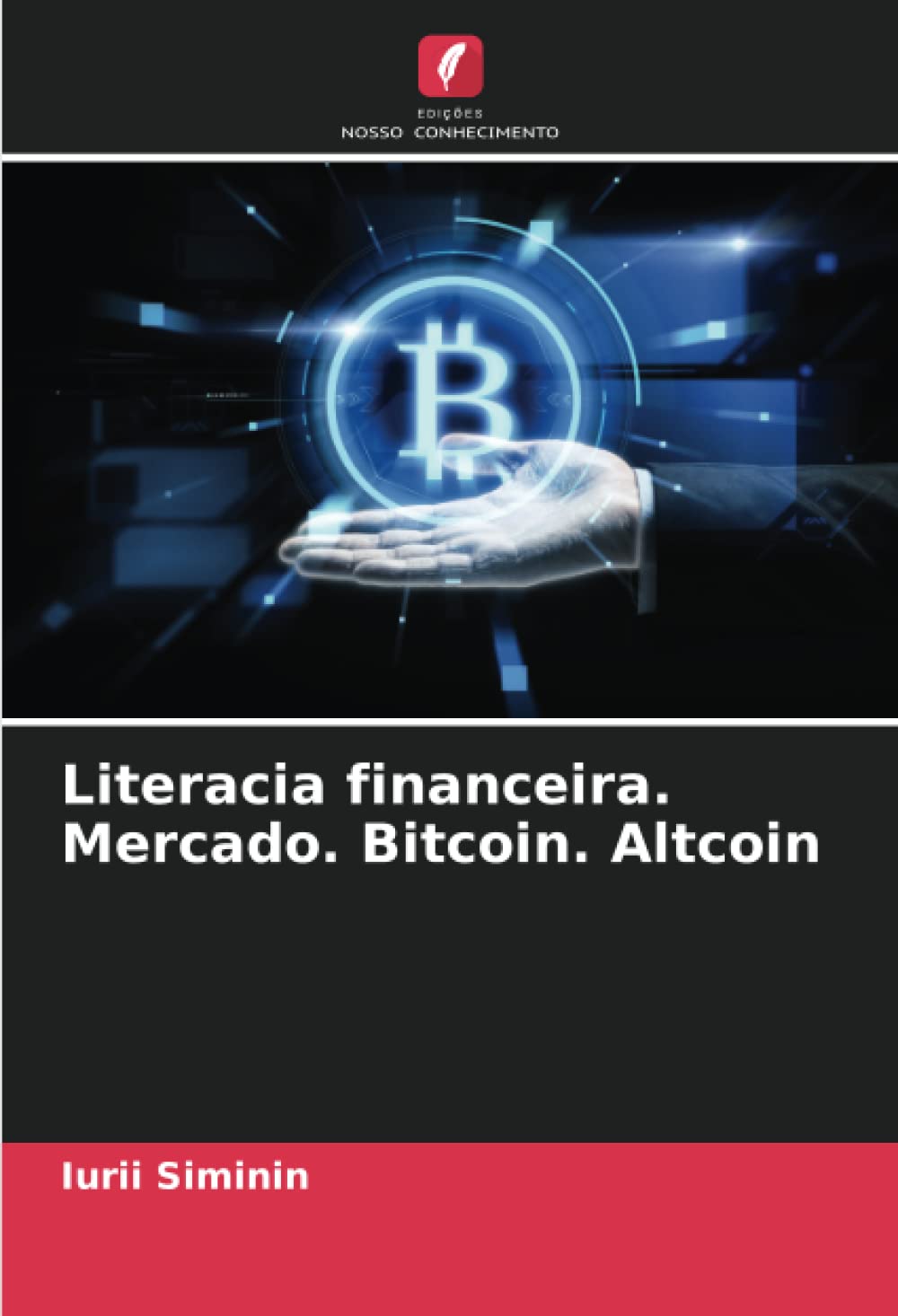 Literacia financeira. Mercado. Bitcoin. Altcoin baixar livro de graça