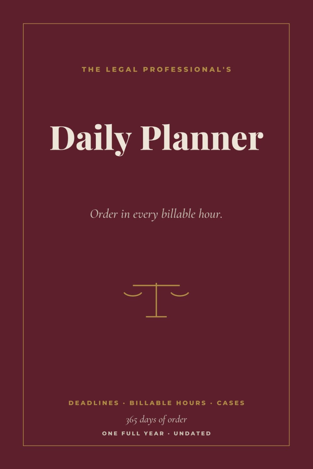 The Legal Professional's Daily Planner: Undated 365-Day Deadline Tracker, Billable-Hours Log & Case Notes Organizer for Lawyers and Paralegals baixar o livro de graça