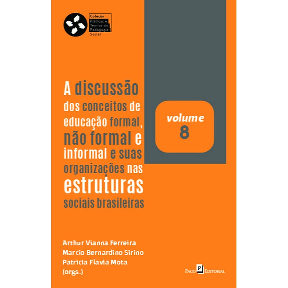 A Discussão dos Conceitos de Educação Formal, Não Formal e Informal e Suas Organizações nas Estruturas Sociais Brasileiras