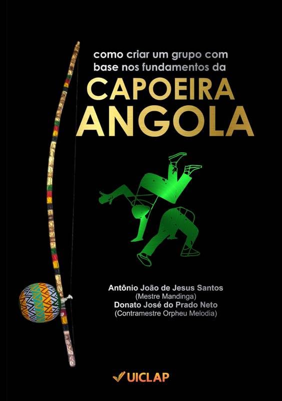 Como criar um grupo com base nos Fundamentos da CAPOEIRA ANGOLA baixar livro de graça