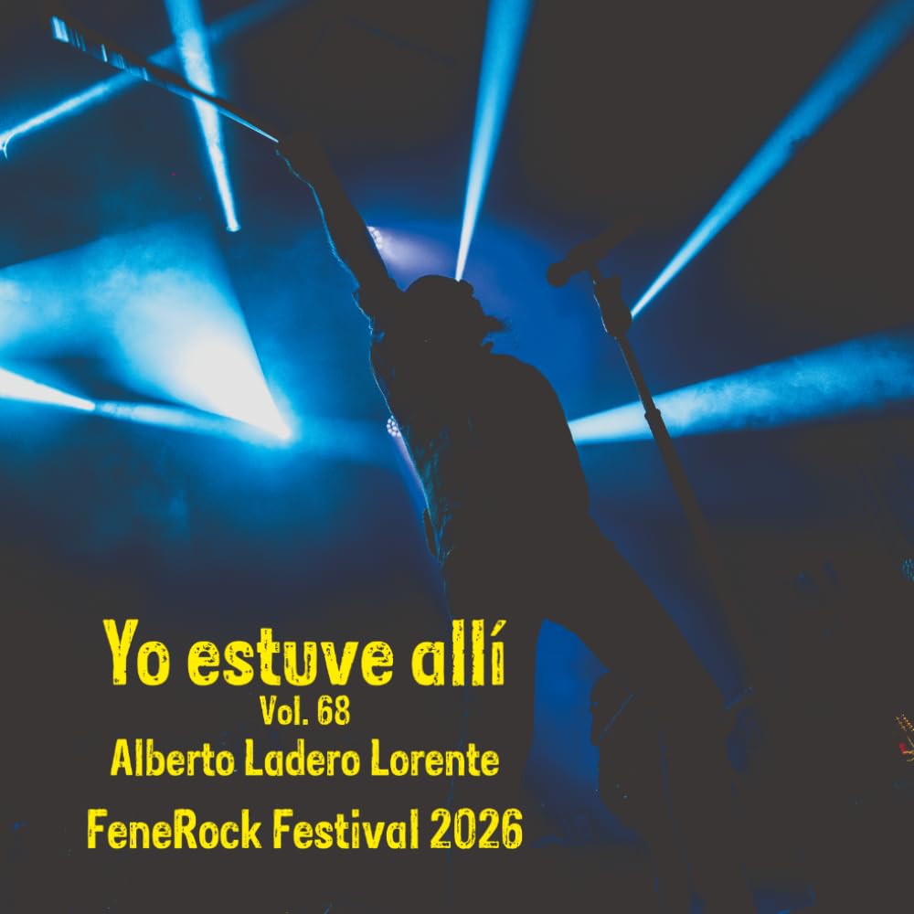 ler totalmente FeneRock Festival 2026: Yo estuve allí, Vol. 68 (Spanish Edition)