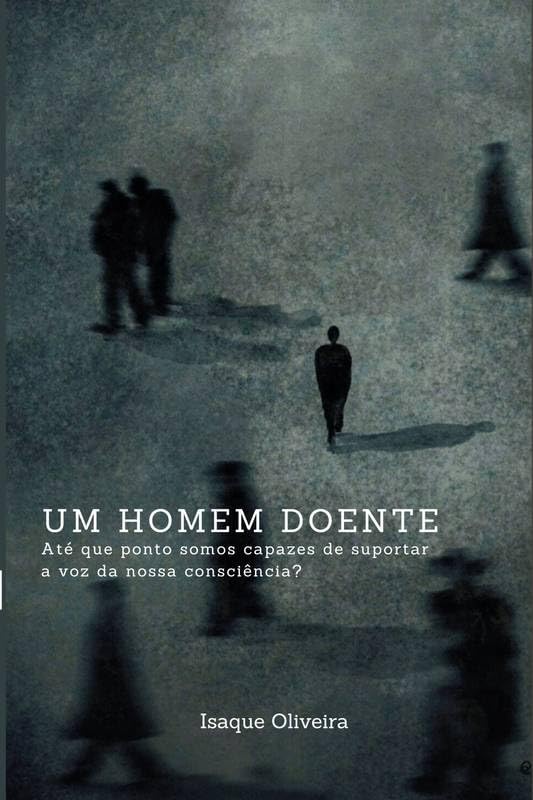 capítulo por capítulo baixar Um Homem Doente: Até que ponto somos capazes de suportar a voz da nossa consciência?