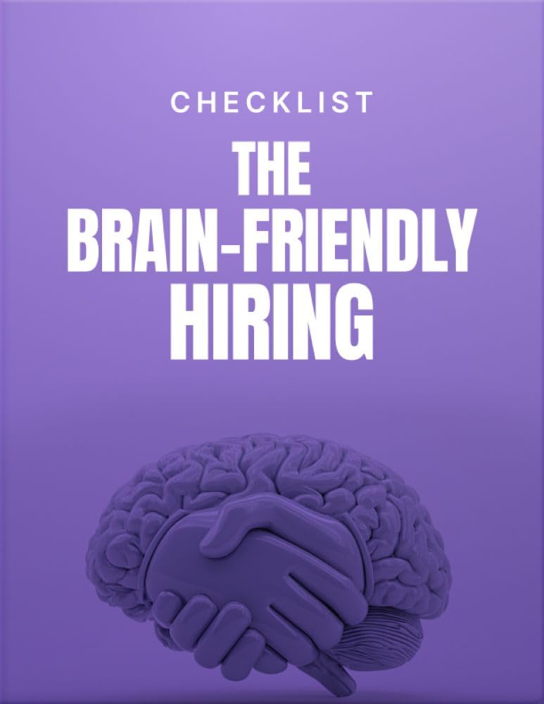 ler totalmente The Brain-Friendly Hiring - Checklist: An Operational Blueprint to Remove Vague Filters, Measure Real Capability, and Secure Elite Cognitive Talent (The... at Work Series) (English Edition)