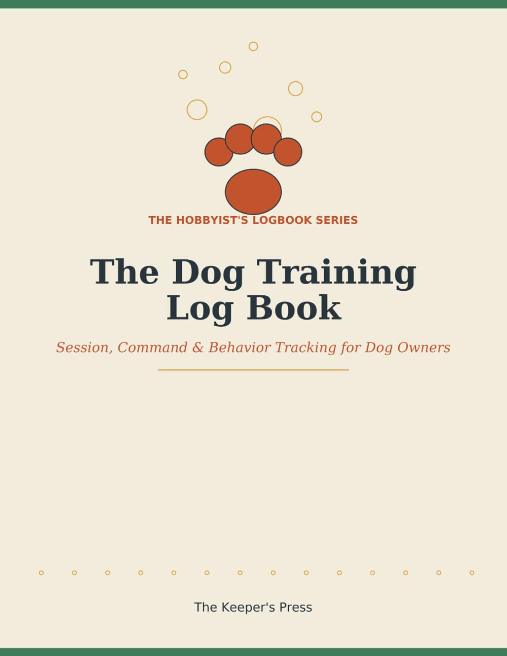 The Dog Training Log Book: Session, Command & Behavior Tracking for Dog Owners baixar livro de graça