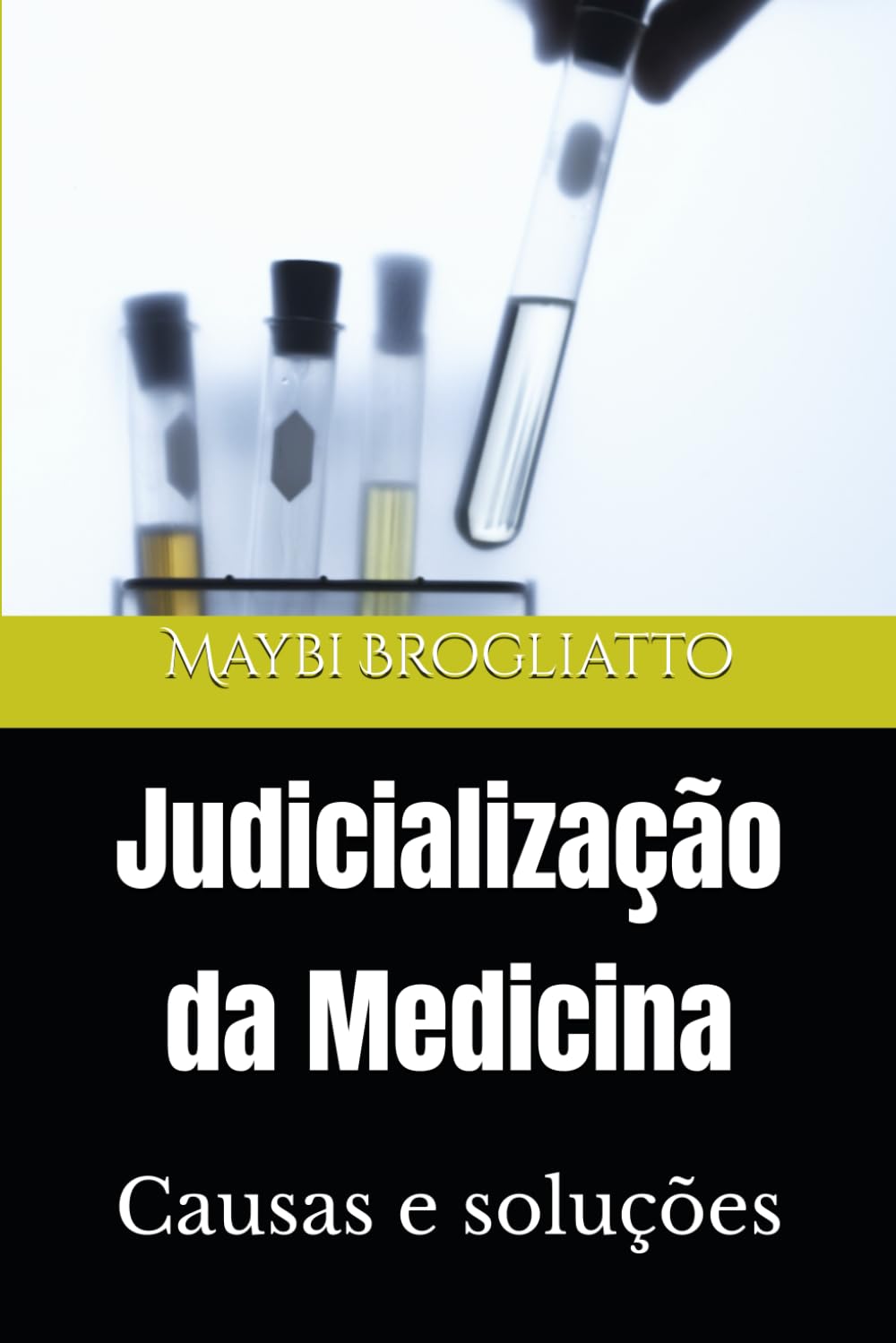 Judicialização da Medicina: Causas e soluções baixar livro de graça