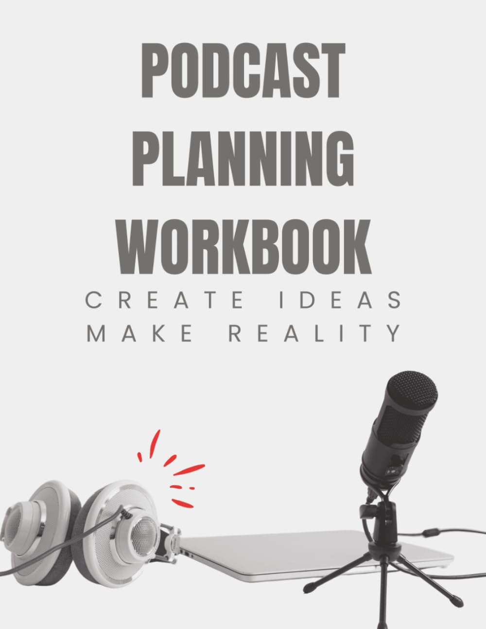 capítulo por capítulo baixar Podcast Planning Workbook: A Journal for Organising the Perfect Podcast | Launching Your Podcast Notebook