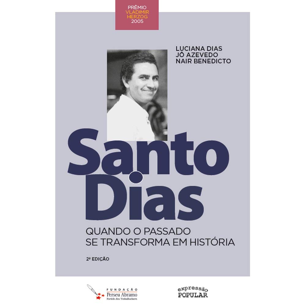 Santo Dias – quando o passado se transforma em história