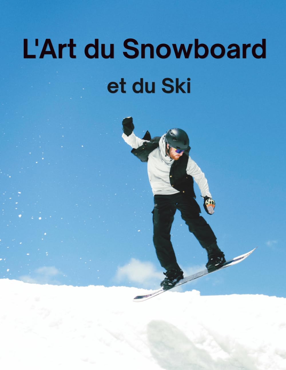 ler totalmente L'Art du Snowboard et du Ski: Un Livre Photo d'Exception aux Images Haute Résolution (French Edition)
