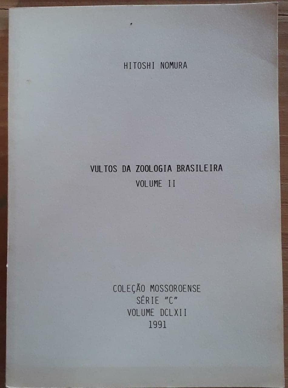 Vultos da Zoologia Brasileira, Volume II - Coleção Mossoroense, Série "C", Volume DCLXII. Mossoró-RN: Escola Superior de Agricultura de Mossoró (ESAM)/Fundação Guimarães Duque, 1991 baixar o livro de graça