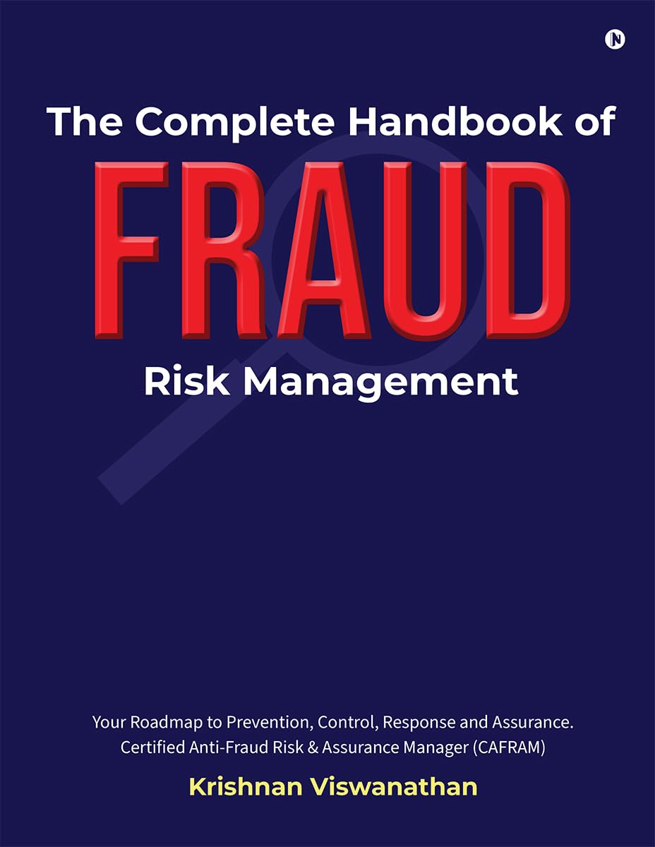 capítulo por capítulo baixar The Complete Handbook of Fraud Risk Management: Your Roadmap to Prevention, Control, Response and Assurance. Certified Anti-Fraud Risk and Assurance Manager (CAFRAM) (English Edition)