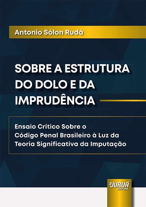 SOBRE A ESTRUTURA DO DOLO E DA IMPRUDÊNCIA baixar livro de graça