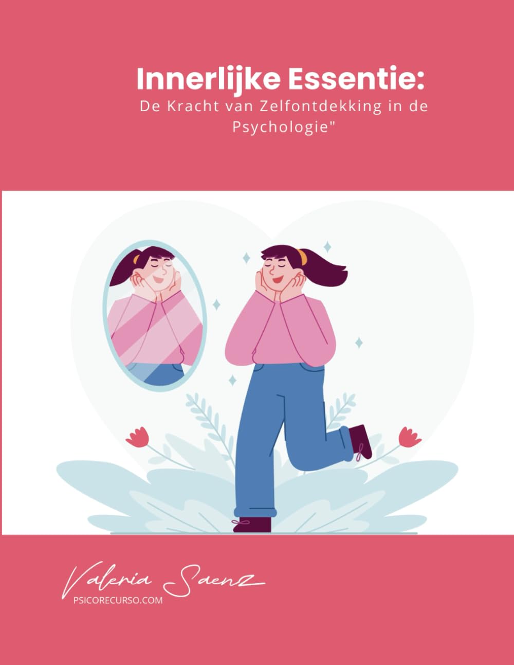 Innerlijke Essentie: De Kracht van Zelfontdekking in de Psychologie (Dutch Edition) baixar o livro de graça