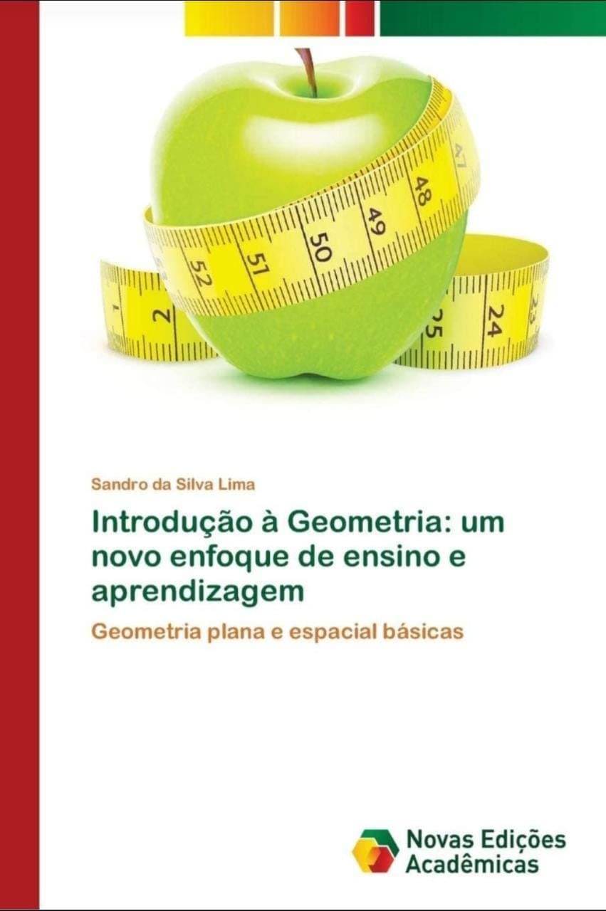 Introdução à Geometria: um novo enfoque de ensino e aprendizagem: Geometria plana e espacial básicas baixar livro de graça