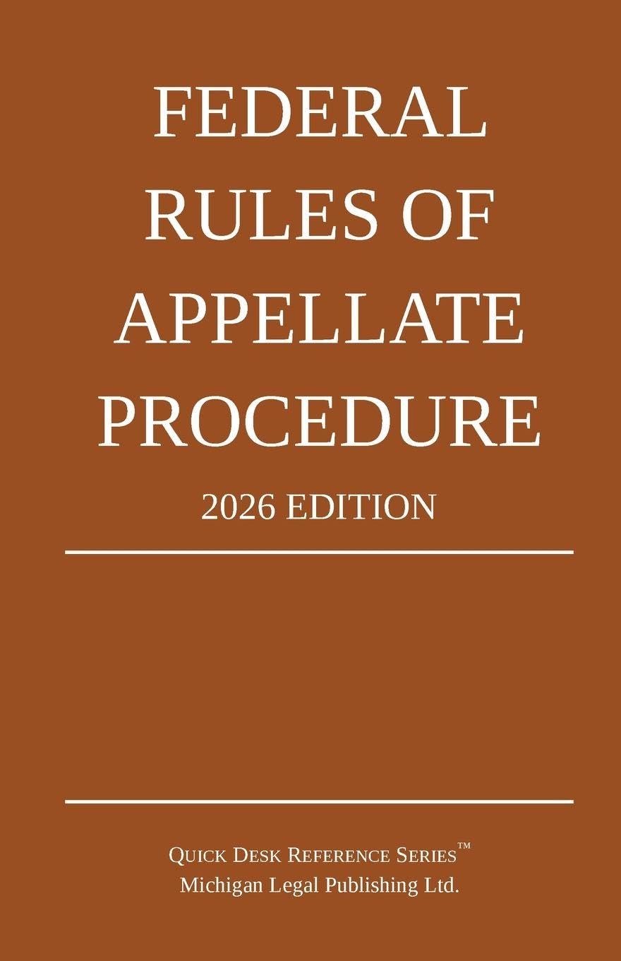 Federal Rules of Appellate Procedure; 2026 Edition: With Appendix of Length Limits and Comprehensive Index