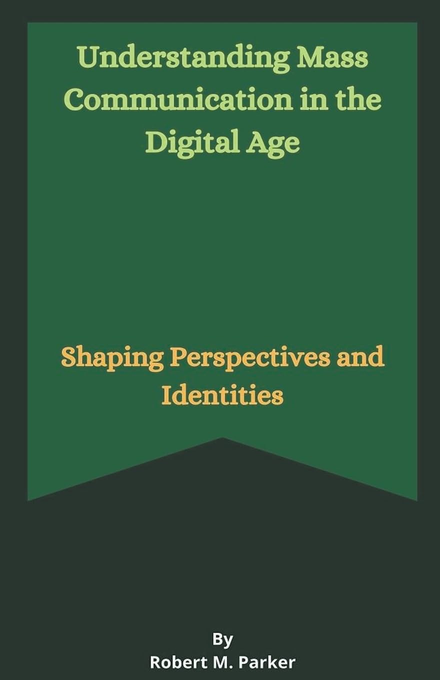 Understanding Mass Communication in the Digital Age baixar o livro de graça