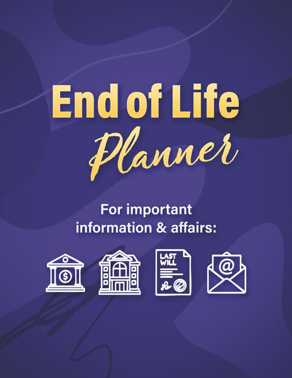 ler totalmente End of Life Planner: A Simple Guide to Organizing Your Affairs, Wishes, and Important Information