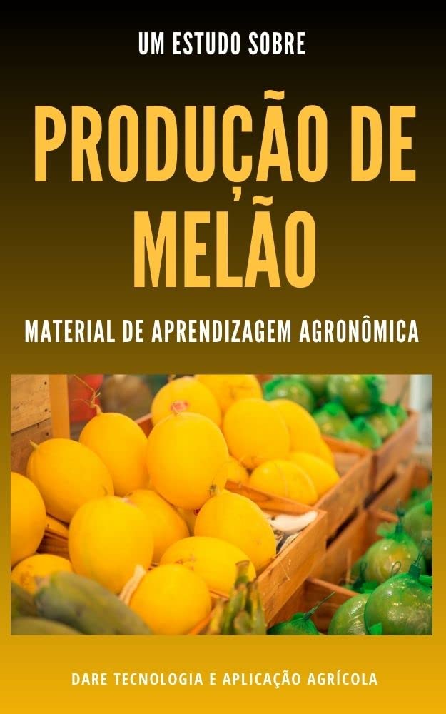 MELÃO | Suas Caracteristicas e Sistemas de Produção baixar livro de graça
