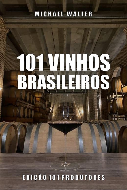 capítulo por capítulo baixar 101 Vinhos Brasileiros Edição 101 Produtores