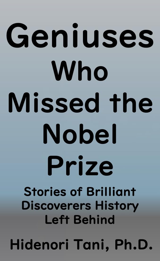 Geniuses Who Missed the Nobel Prize: Stories of Brilliant Discoverers History Left Behind (English Edition) baixar o livro de graça