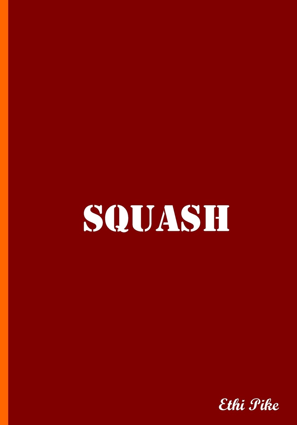 Squash - Notebook / Extended Lines / Soft Matte Cover: An Ethi Pike Collectible Journal: Sports baixar o livro de graça