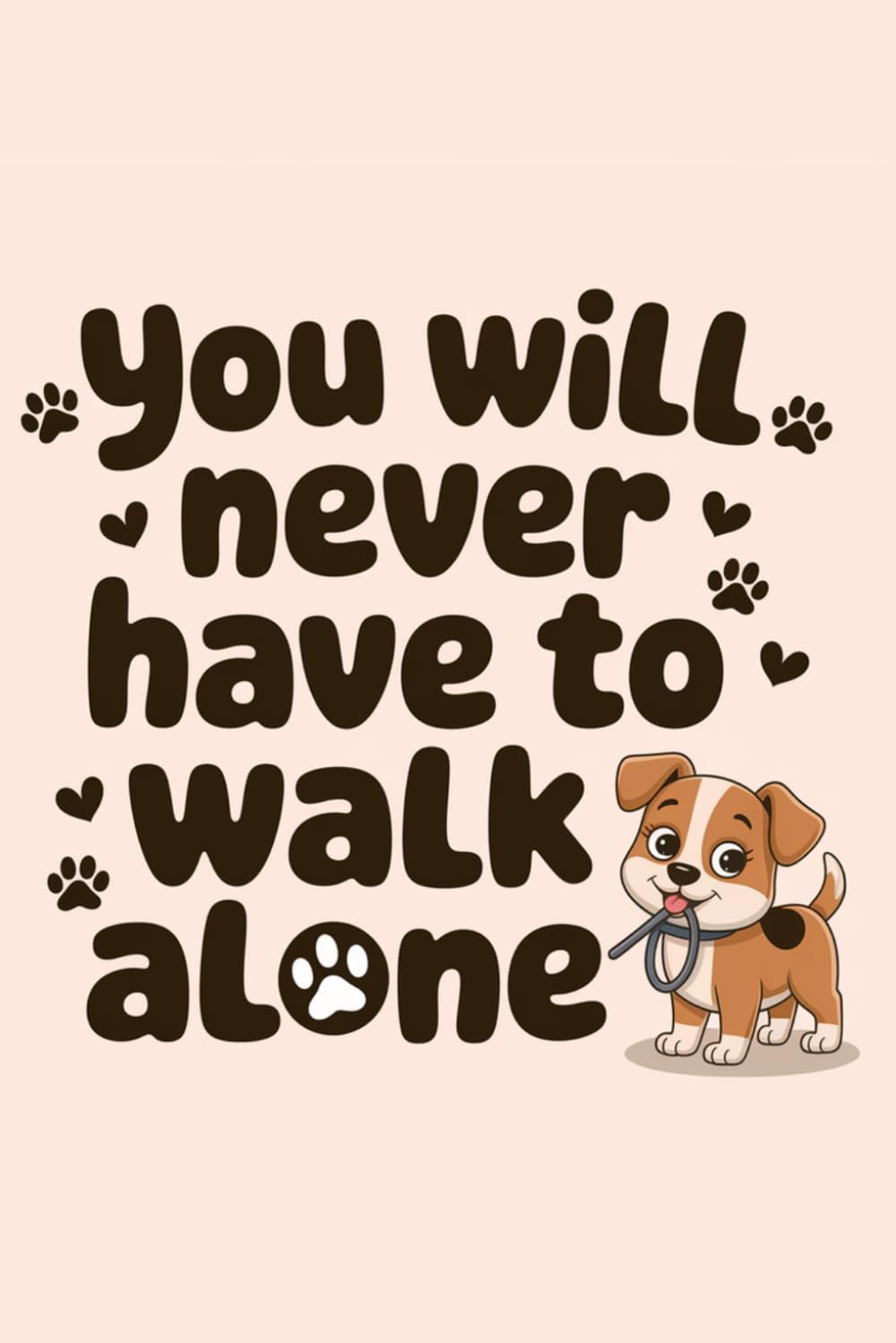 You Will Never Have to Walk Alone: Cute Dog Lined Notebook for Daily Notes, Journaling, and Dog Lovers baixar o livro de graça