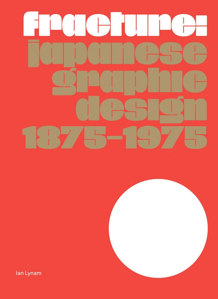 ler totalmente Fracture: Japanese Graphic Design 1875-1975