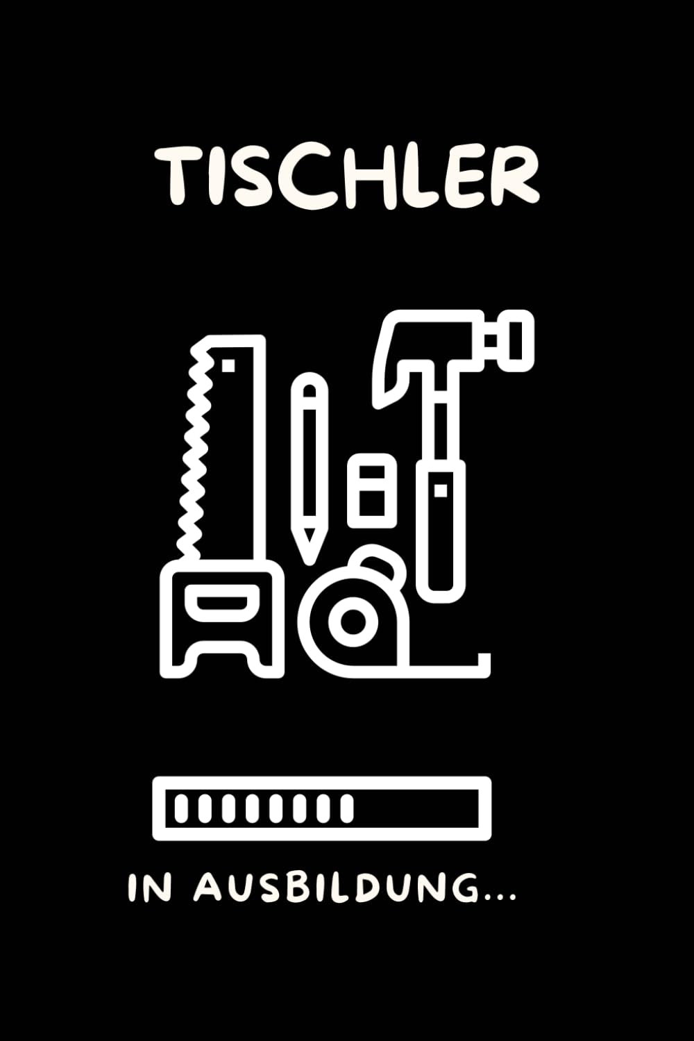 ler totalmente Tischler in Ausbildung: Tischler ausbildung geschenk | Mein Werkstatt-Notizbuch für Schule & Betrieb - Ausbildungsjournal für angehende Tischler (German Edition)
