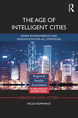 capítulo por capítulo baixar The Age of Intelligent Cities: Smart Environments and Innovation-for-all Strategies (Regions and Cities) (English Edition)