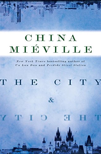The City & The City: A Novel (English Edition)