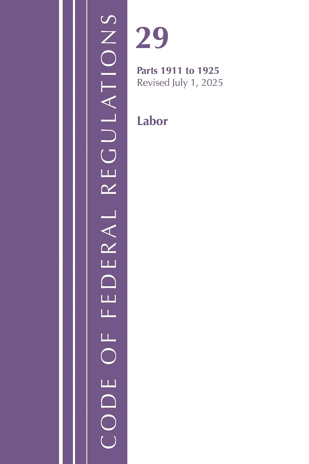 capítulo por capítulo baixar Code of Federal Regulations, TITLE 29 LABOR OSHA 1911-1925, Revised as of July 1, 2025