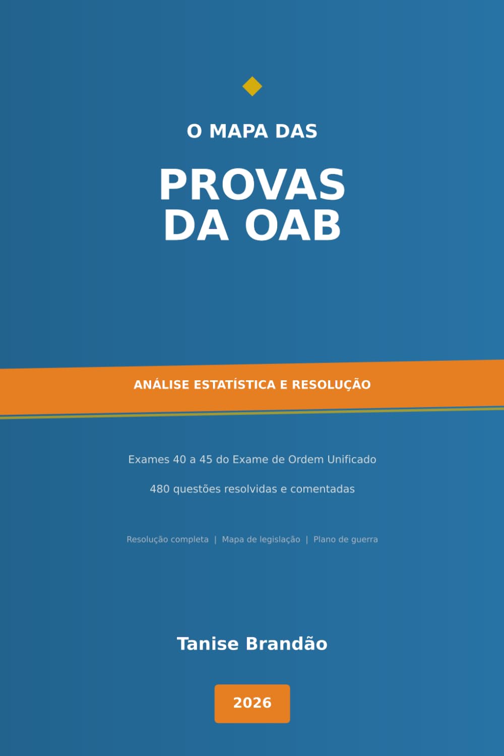 O mapa das provas da OAB:: Análise Estatística e Resolução dos Últimos 6 exames (Portuguese Edition) baixar livro de graça