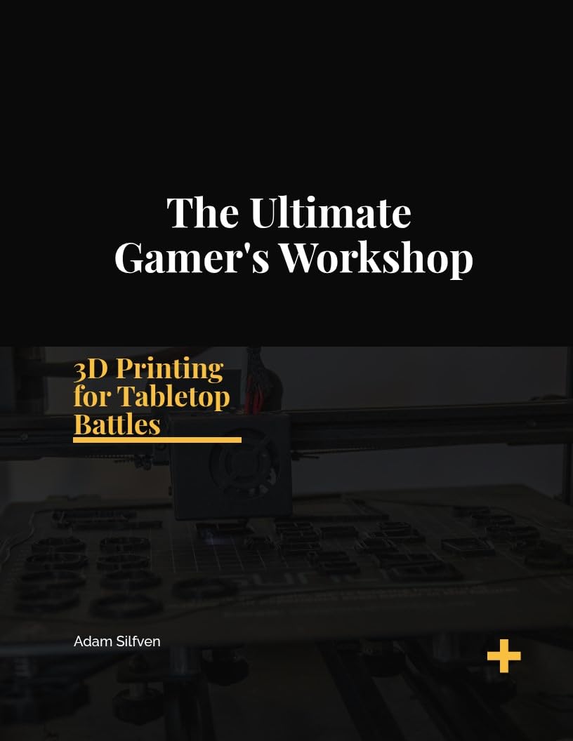 The Ultimate Gamer's Workshop: 3D Printing for Tabletop Battles (English Edition) baixar livro de graça