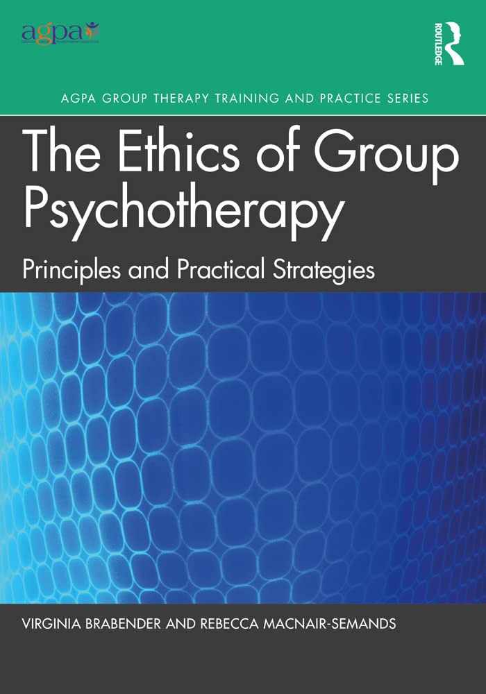 ler totalmente The Ethics of Group Psychotherapy: Principles and Practical Strategies (AGPA Group Therapy Training and Practice Series) (English Edition)