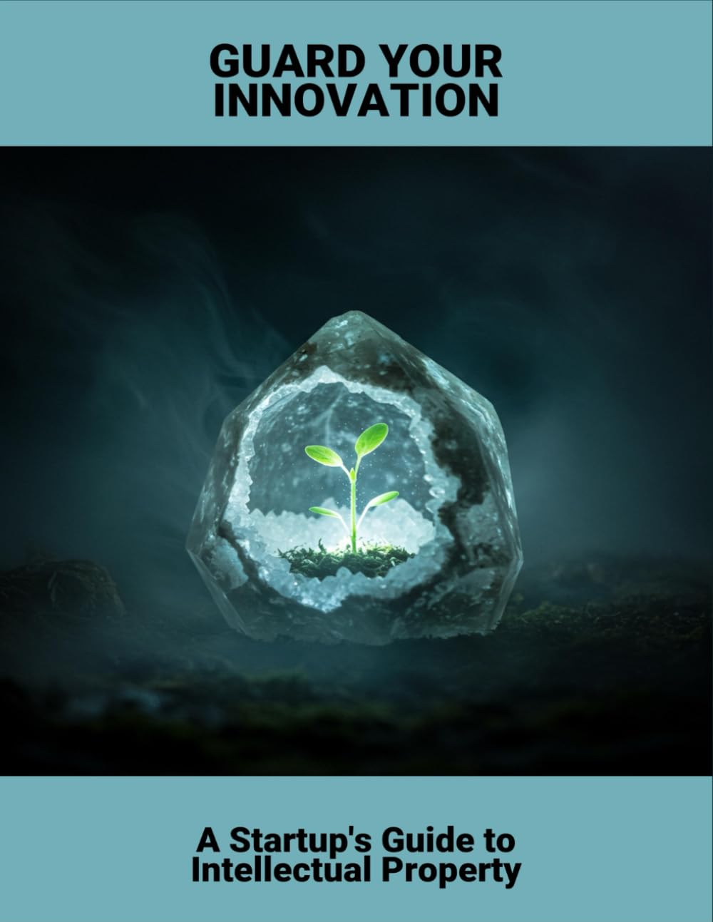 Guard Your Innovation: A Startup'S Guide To Intellectual Property baixar o livro de graça