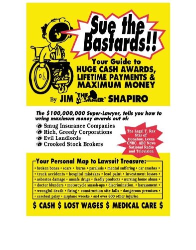 ler totalmente Sue The Bastards!! Your Guide to HUGE CASH AWARDS & LIFETIME PAYMENTS & MAXIMUM MONEY (English Edition)