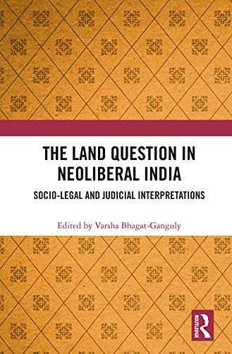 capítulo por capítulo baixar The Land Question in Neoliberal India: Socio-Legal and Judicial Interpretations (English Edition)