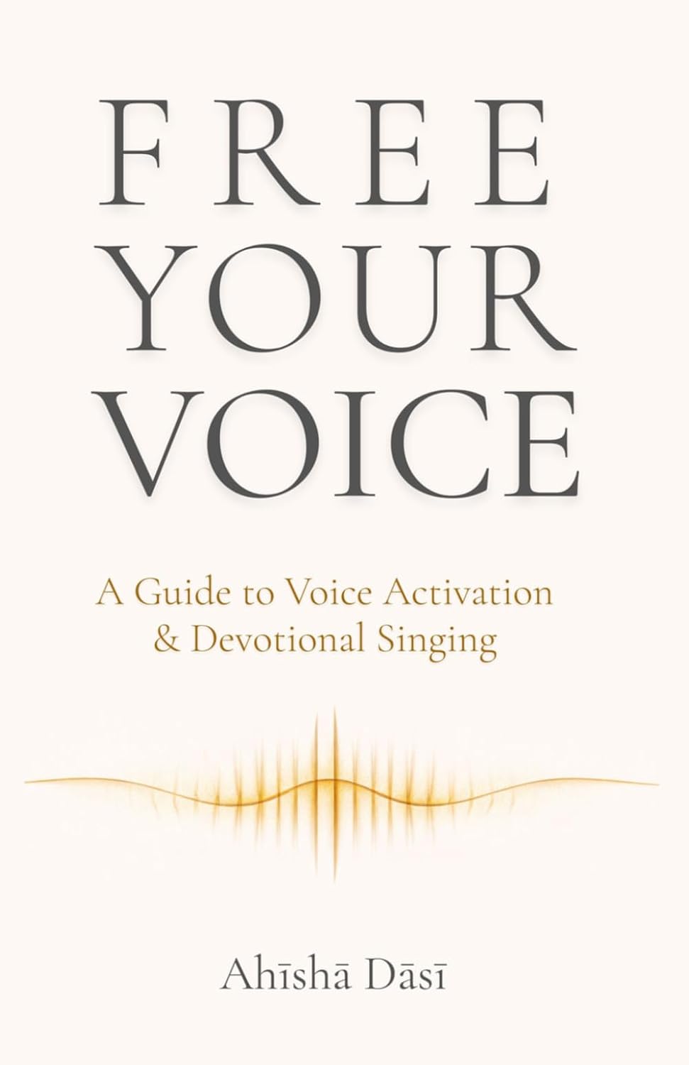 ler totalmente Free Your Voice: A Guide to Voice Activation & Devotional Singing: Release Shame, Reclaim Your Authentic Voice, and Sing Beyond Performance