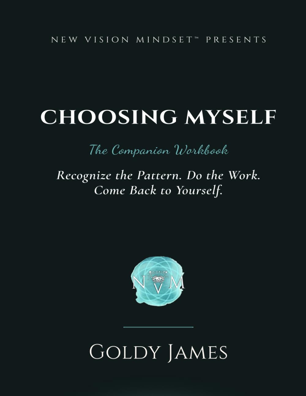 Choosing Myself: The Companion Workbook: Recognize the Pattern. Do the Work. Come Back to Yourself. baixar o livro de graça