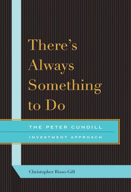 There's Always Something to Do: The Peter Cundill Investment Approach (English Edition) baixar livro de graça