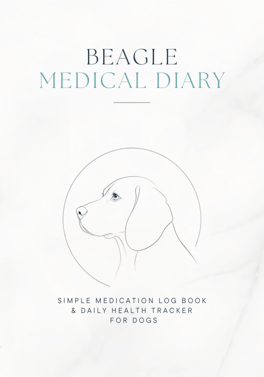 capítulo por capítulo baixar BEAGLE Medical Diary: Simple Medication Log Book Daily Health Tracker for Dogs | Dog Medicine Tracker | Comprehensive Medical Log Book and Journal for Beagle Owners
