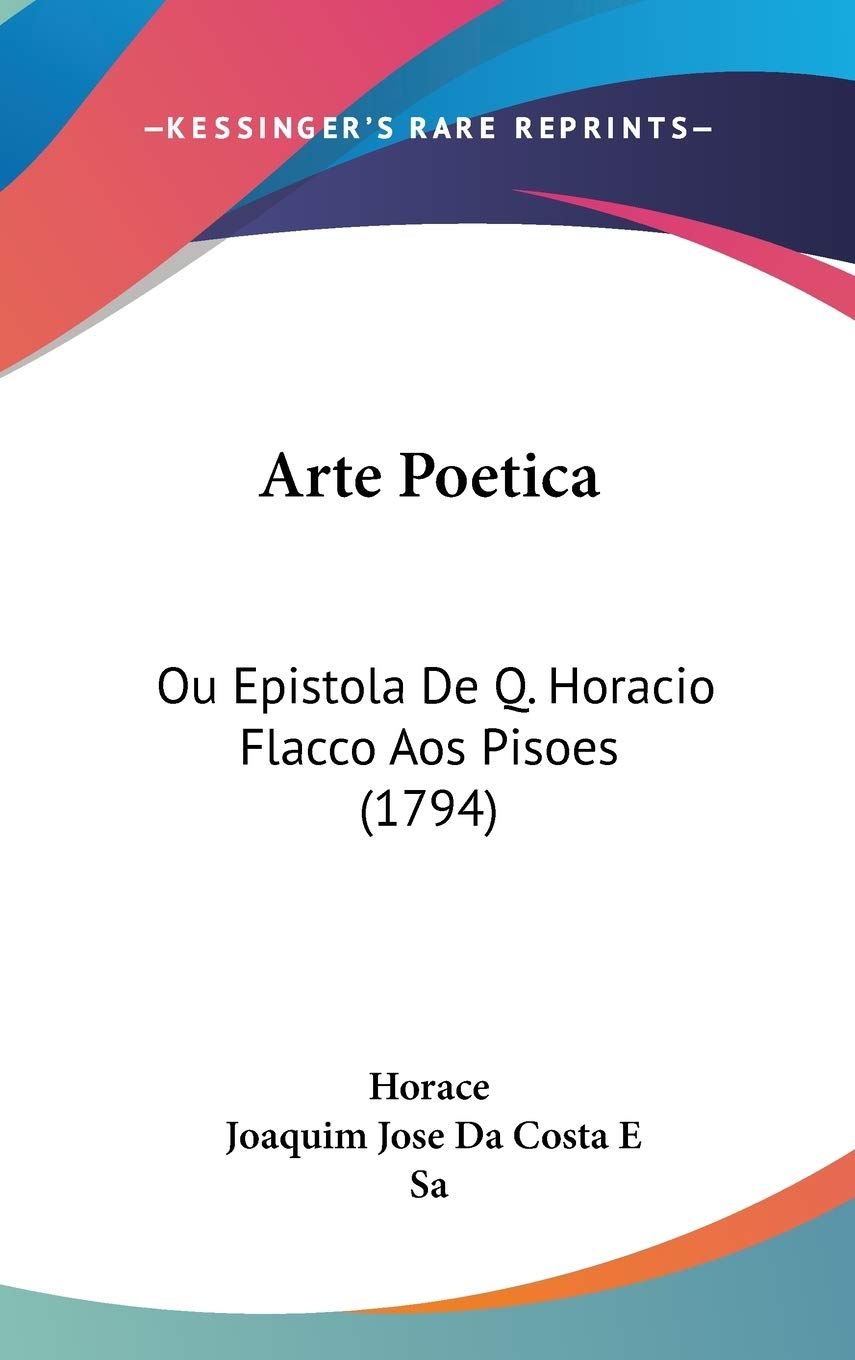 ler totalmente Arte Poetica: Ou Epistola De Q. Horacio Flacco Aos Pisoes (1794)