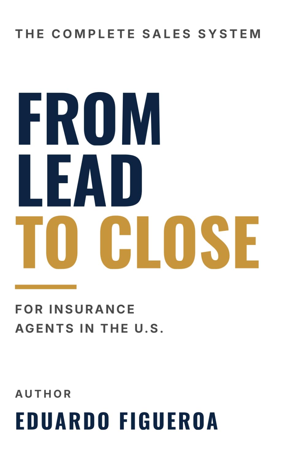 ler totalmente From Lead to Close: The Complete Sales System for Insurance Agents