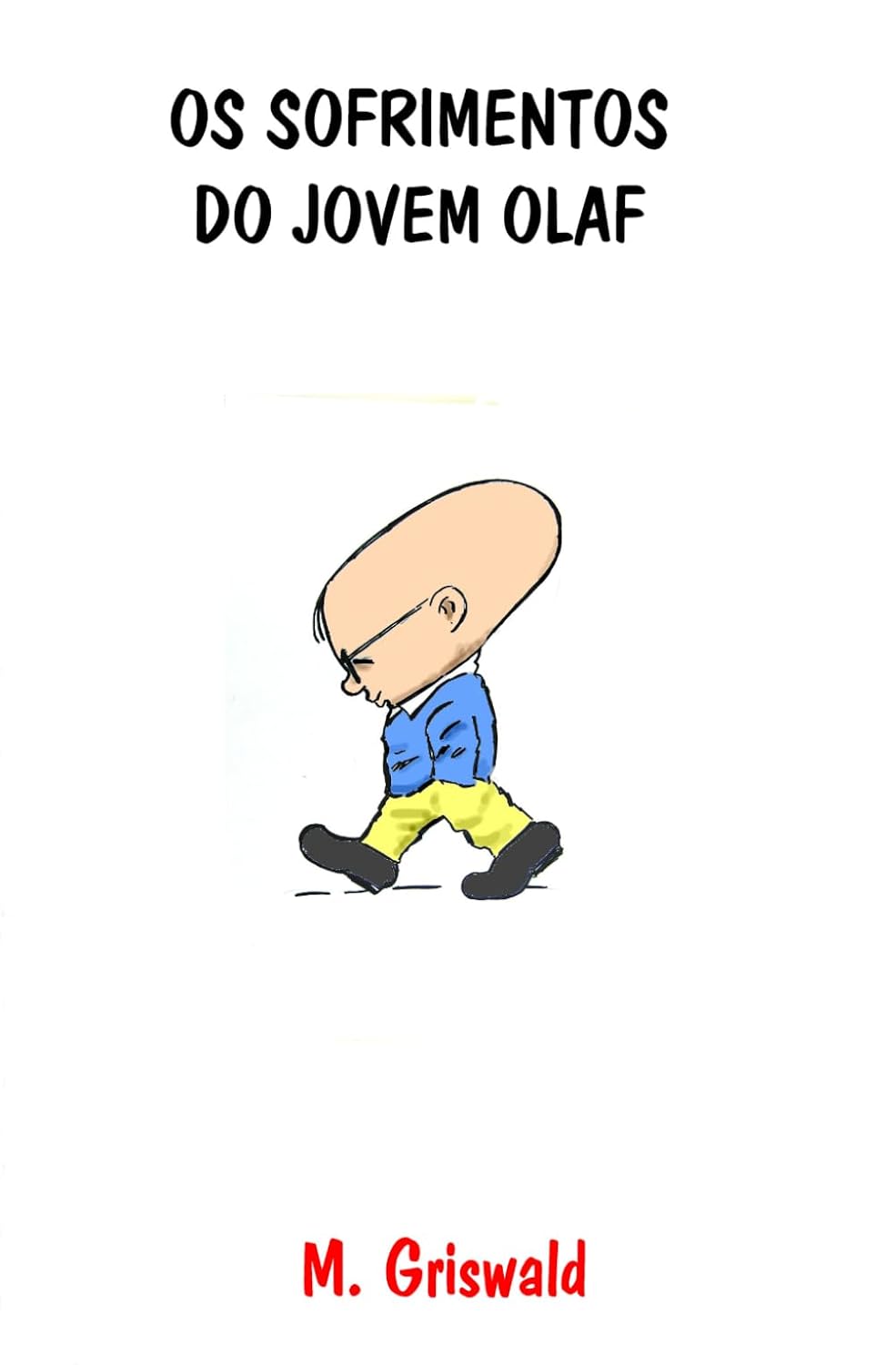 ler totalmente Os sofrimentos do jovem Olaf (Portuguese Edition)
