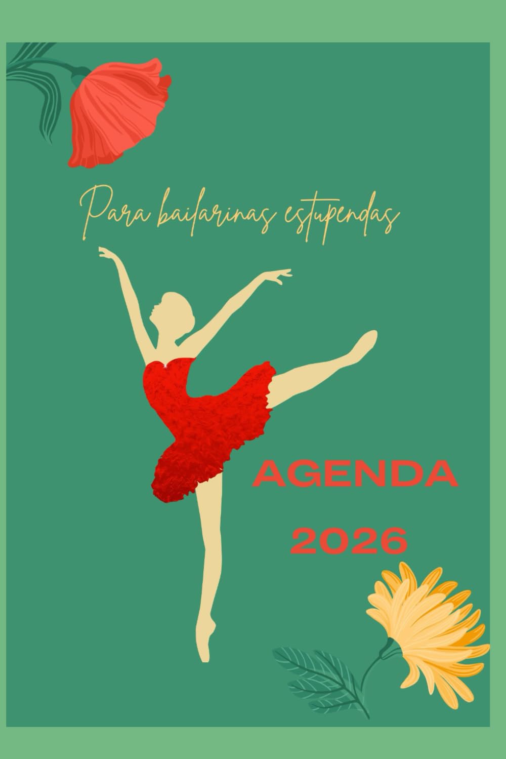 ler totalmente Agenda 2026: Para bailarinas estupendas (Spanish Edition)